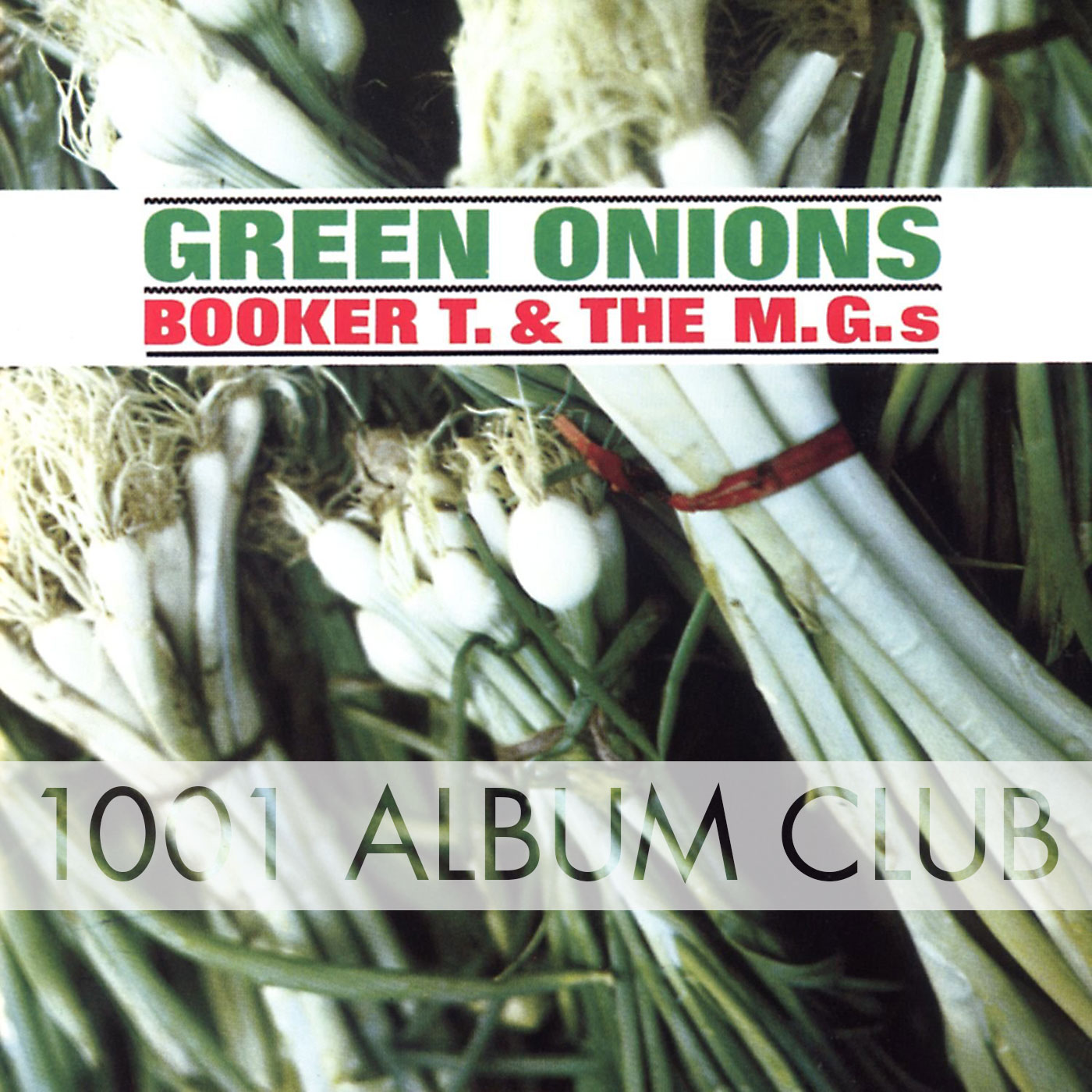 032 Booker T. & the MGs - Green Onions
