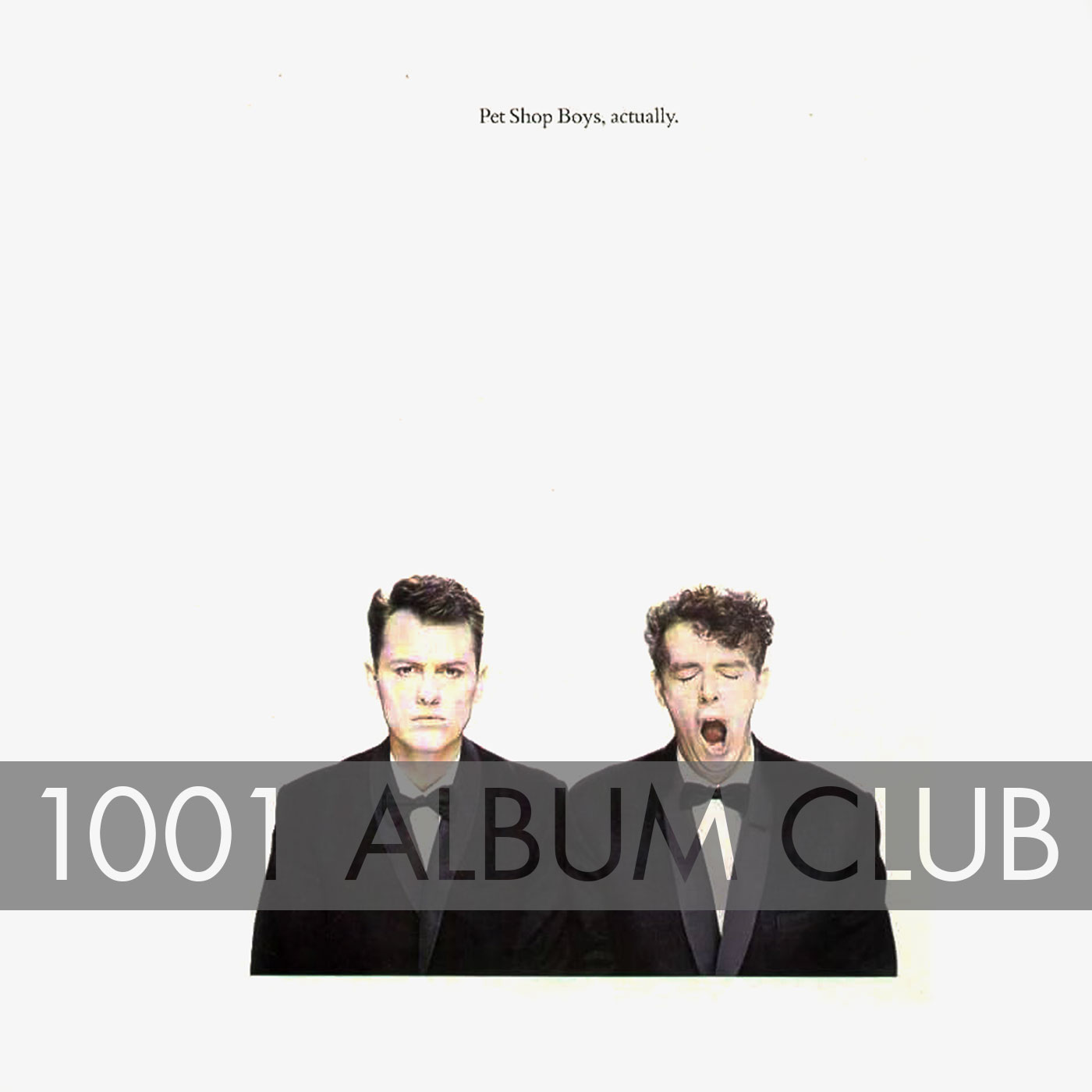 608 Pet Shop Boys – Actually – 1001 Album Club