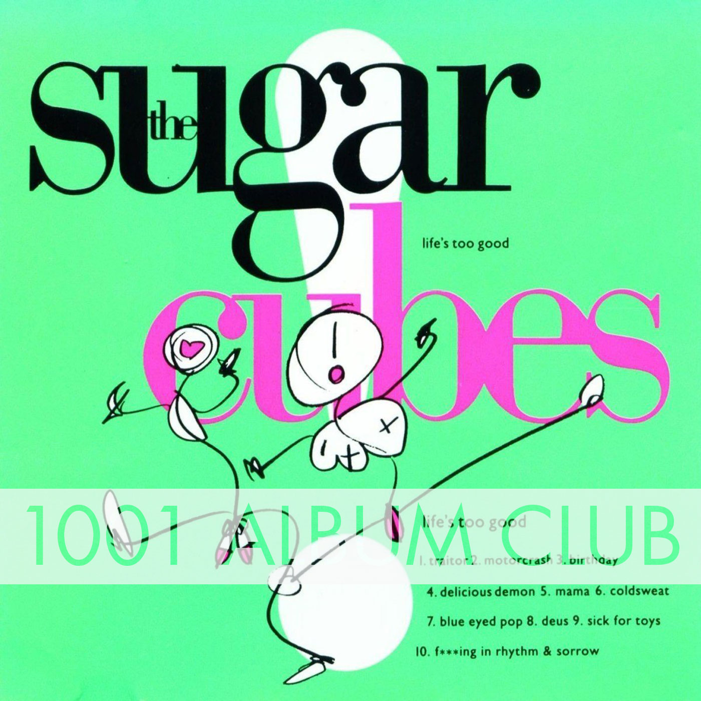 632 The Sugarcubes - Life's Too Good
