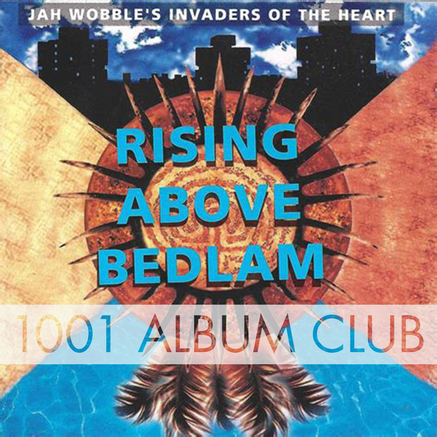 692 Jah Wobble - Rising Above Bedlam