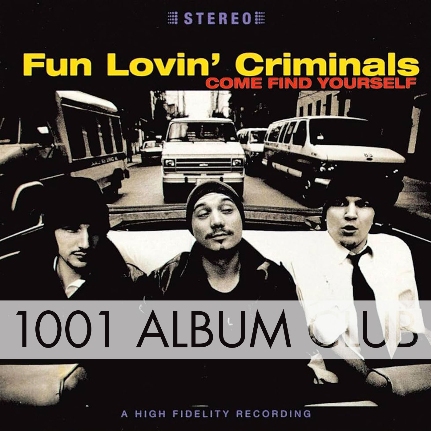 823 Fun Lovin Criminals - Come Find Yourself